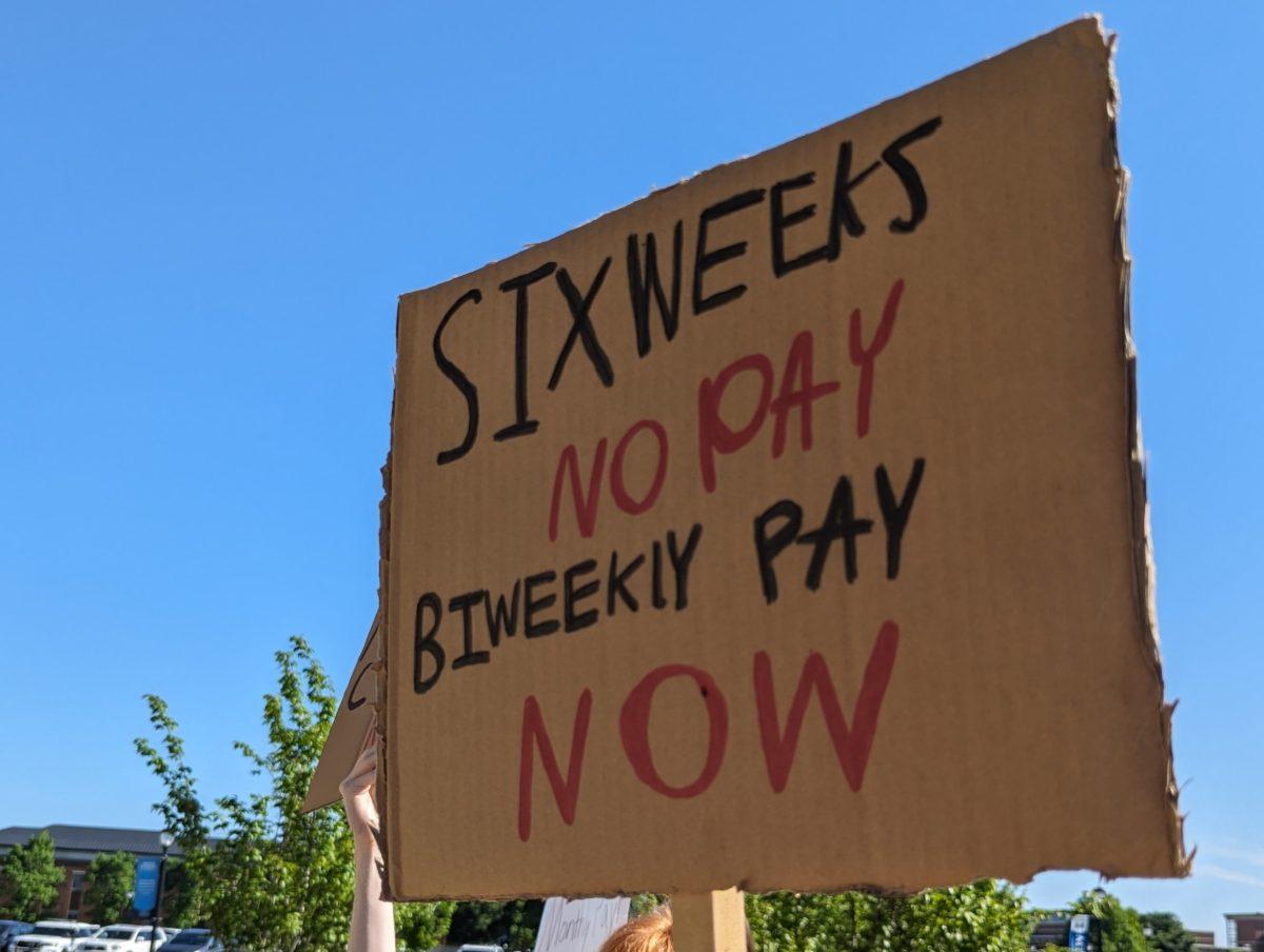 Depending on when they start, new workers may have to wait up to six weeks for their first paycheck. (Taken by Ethan Schmidt)